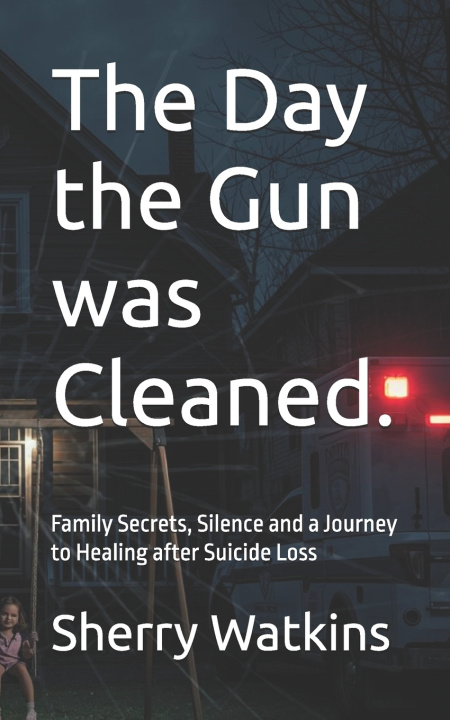 Kniha The Day the Gun was Cleaned. Sherry Watkins
