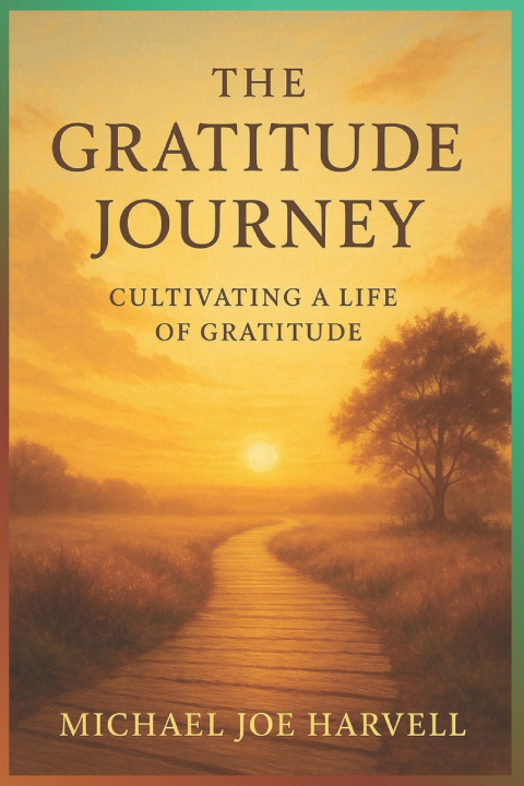 Könyv The Gratitude Journey Michael Joe Harvell