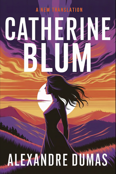 Kniha Catherine Blum Alexander Dumas
