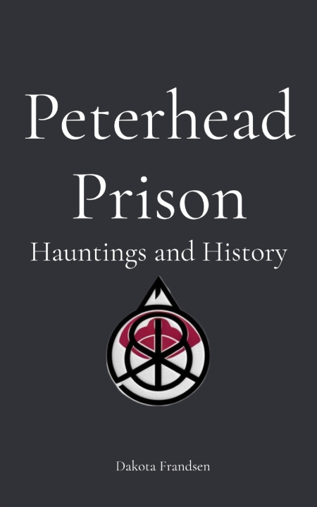 Kniha Peterhead Prison Dakota Frandsen