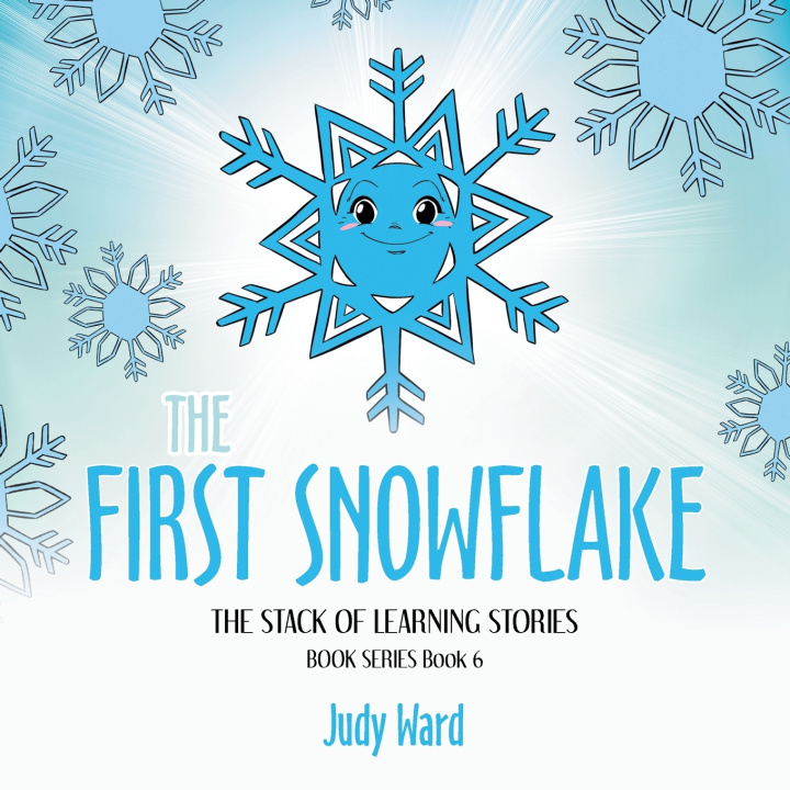 Kniha THE FIRST SNOWFLAKE Judy Ward