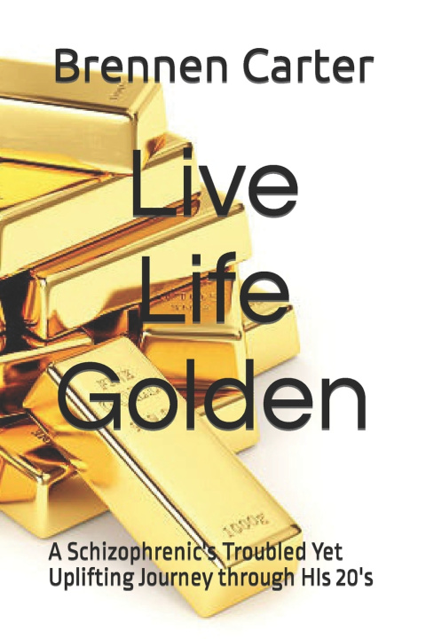 Knjiga Live Life Golden Brennen Carter