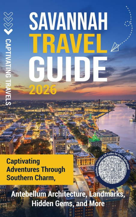 Knjiga Savannah Travel Guide Captivating Travels