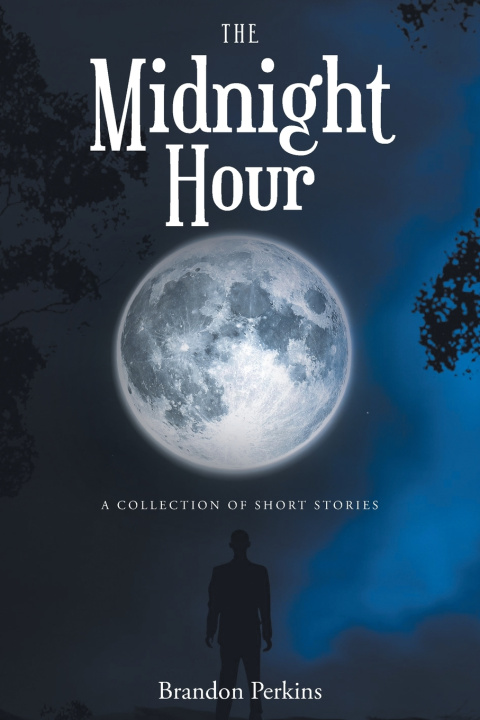 Книга The Midnight Hour Brandon Perkins