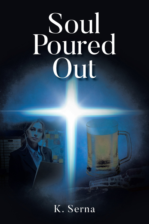 Knjiga Soul Poured Out K. Serna