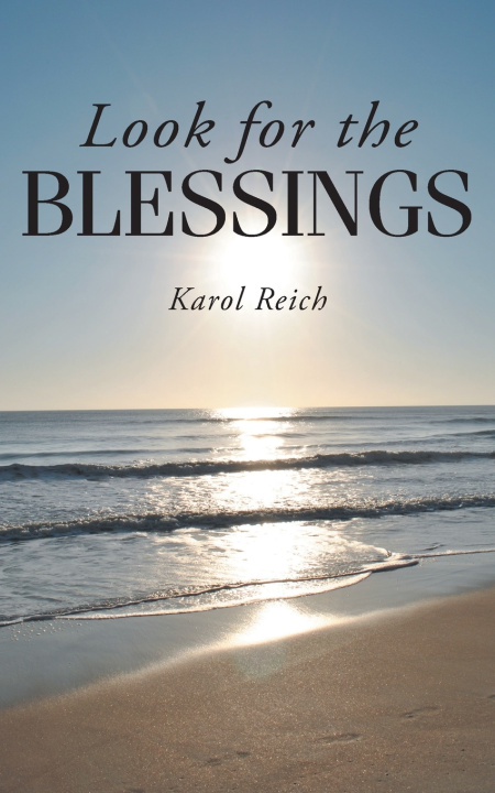 Книга Look for the Blessings Karol Reich