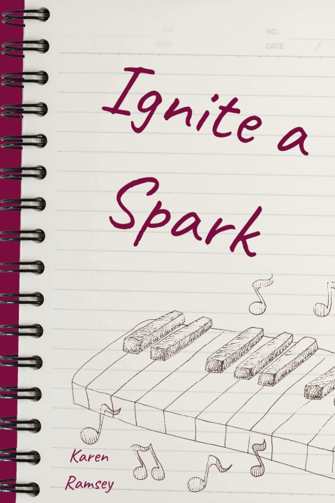Kniha Ignite a Spark Karen Ramsey