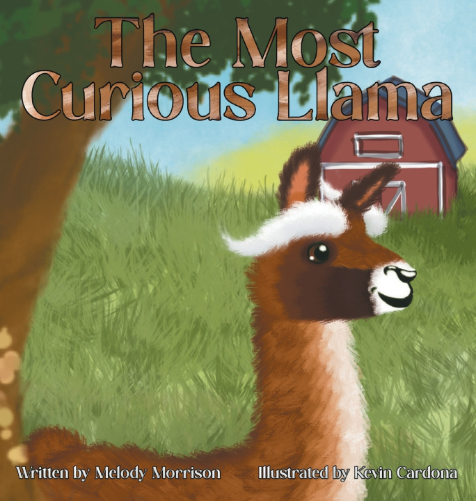 Книга The Most Curious Llama Melody Morrison