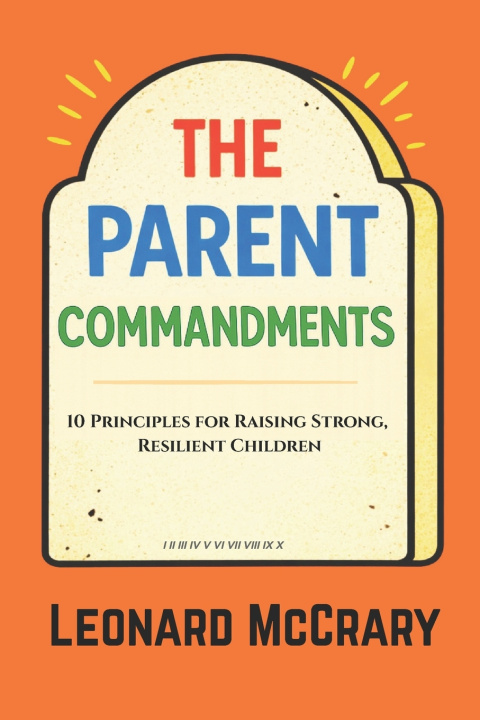 Kniha The Parent Commandments Leonard McCrary