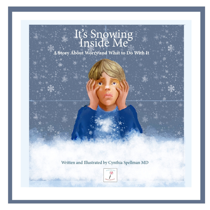 Kniha It's Snowing Inside Me Cynthia Spellman MD