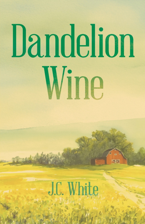 Knjiga Dandelion Wine J.C. Christopher White