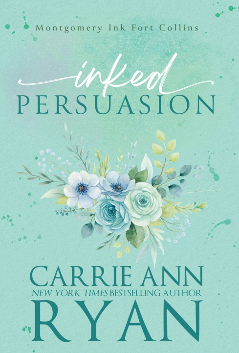 Книга Inked Persuasion Carrie Ann Ryan