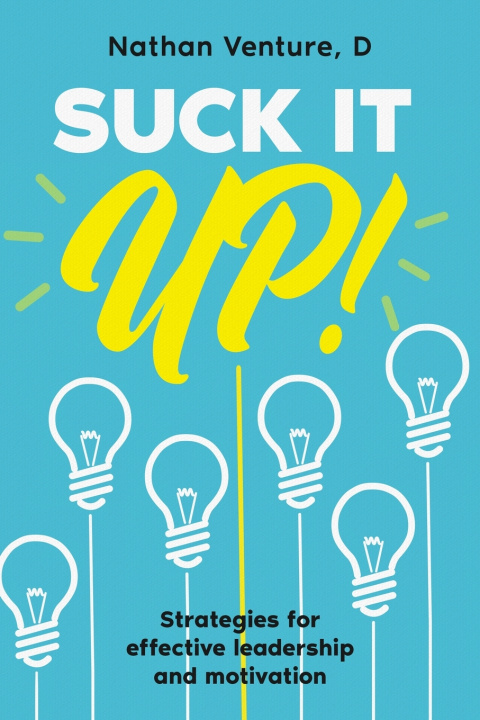 Buch Suck It Up! Nathan D Venture