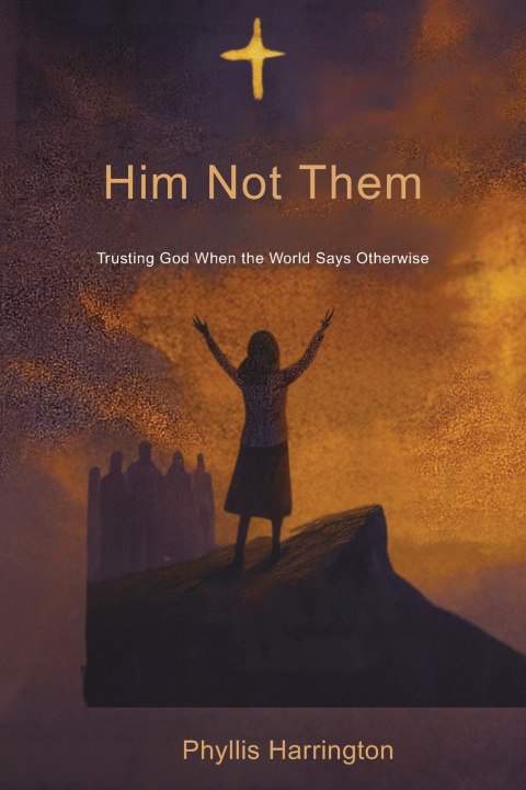 Buch Him Not Them Phyllis Harrington