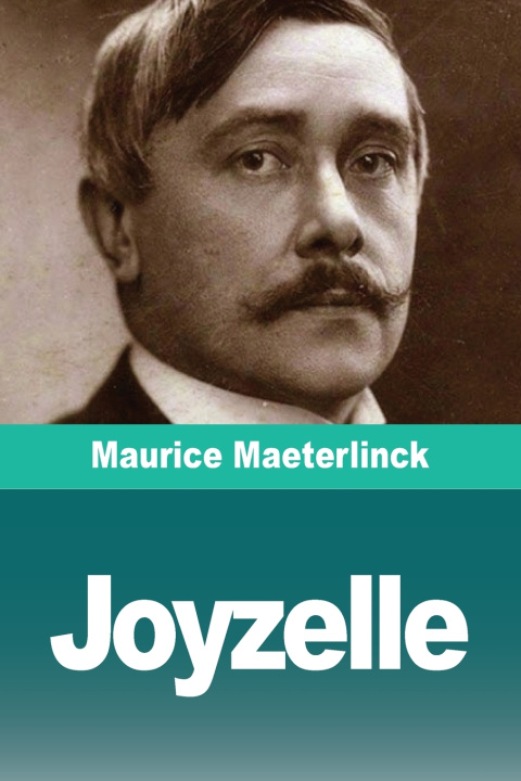 Kniha Joyzelle Maurice Maeterlinck