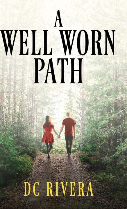 Knjiga A Well Worn Path DC Rivera