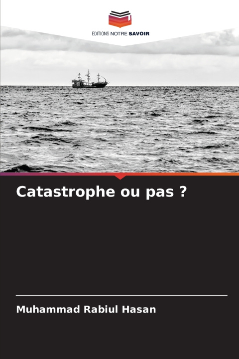 Kniha Catastrophe ou pas ? Muhammad Rabiul Hasan