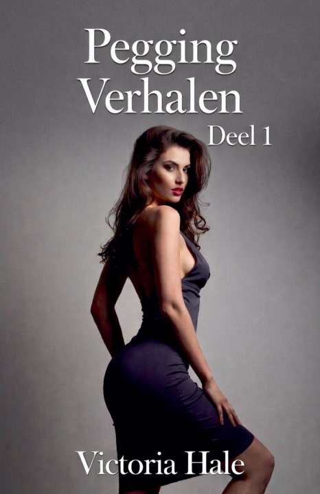 Boek Pegging Verhalen Deel 1 Victoria Hale