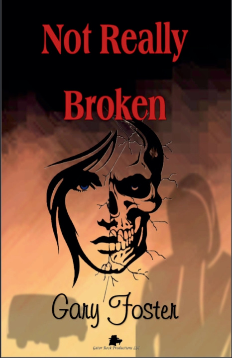 Book Not Really Broken Gary Foster