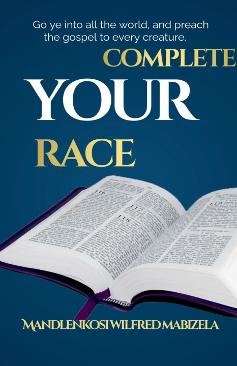 Книга Complete Your Race Mandlenkosi Wilfred Mabizela