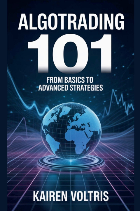 Kniha AlgoTrading 101 Kairen Voltris