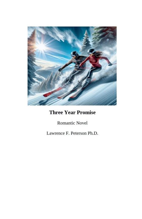 Knjiga Three Year Promise Lawrence F. Ph.D. Peterson