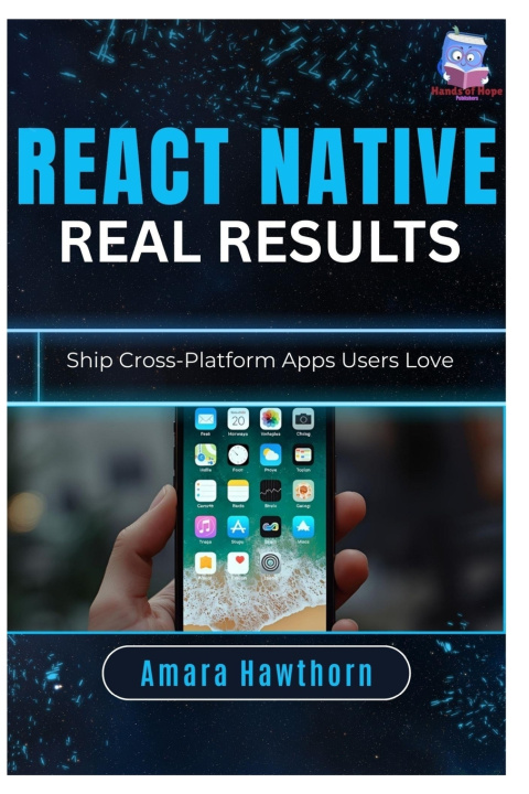 Kniha React Native, Real Results AMARA Hawthorn