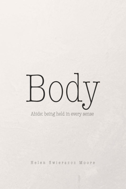 Knjiga Body Helen Swierszcz Moore