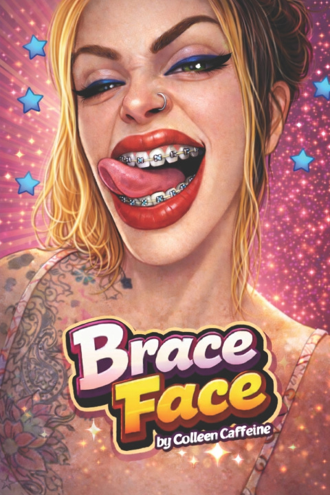 Kniha Brace Face Colleen Caffeine