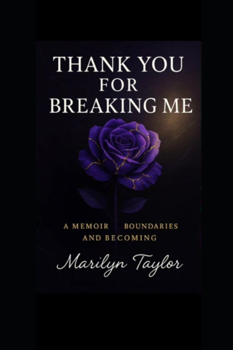 Könyv Thank You for Breaking Me Marilyn TAYLOR