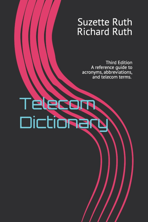 Könyv Telecom Dictionary Richard Ruth