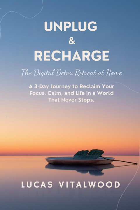 Kniha Unplug & Recharge Lucas Vitalwood