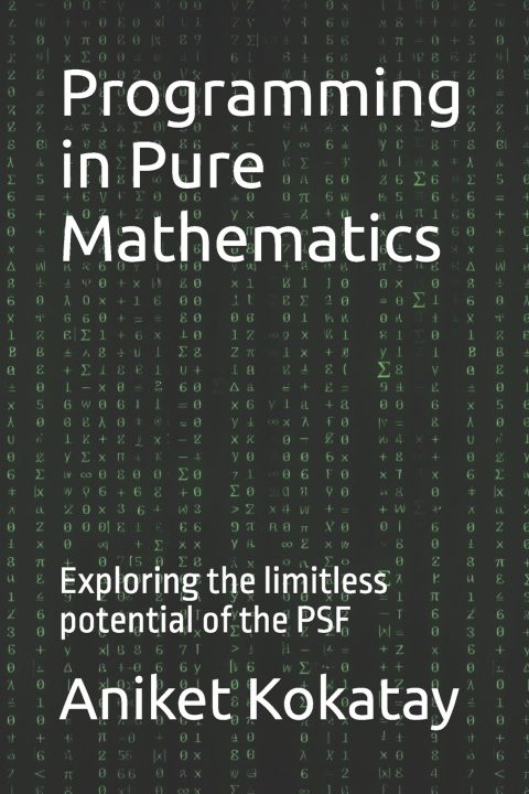 Kniha Programming in Pure Mathematics Aniket Mandar Kokatay