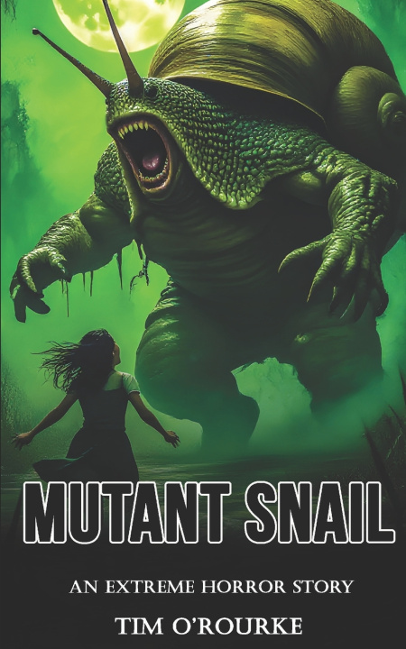 Kniha Mutant Snail Tim O'Rourke