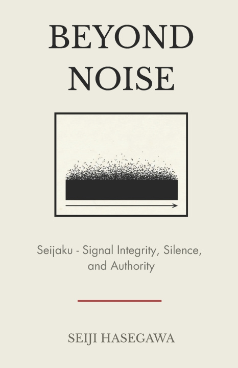 Knjiga Beyond Noise Seiji Hasegawa
