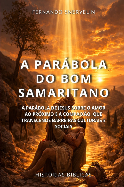 Könyv A PARÁBOLA DO BOM SAMARITANO FERNANDO SNERVELIN