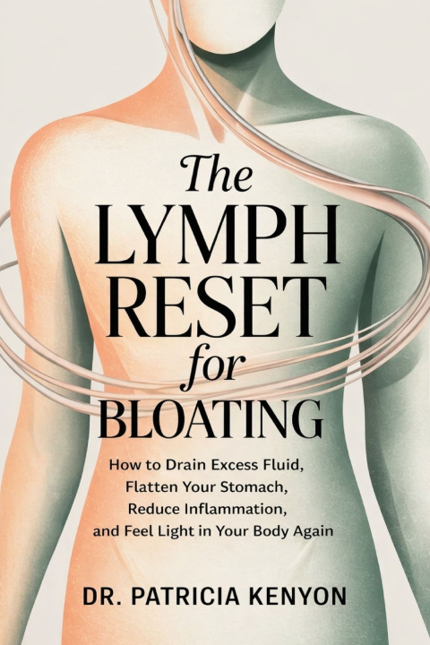 Книга The Lymph Reset for Bloating DR. Patricia Kenyon