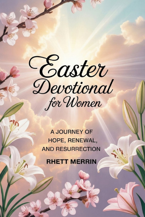 Книга Easter Devotional for Women Rhett Merrin