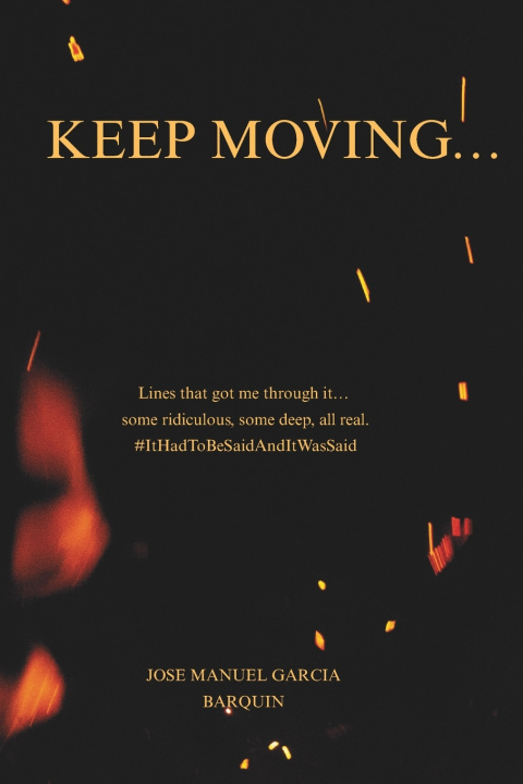Книга Keep Moving Jose Manuel Garcia Barquin