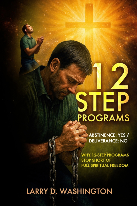 Könyv 12 Step Programs (Abstinence Larry D. Washington