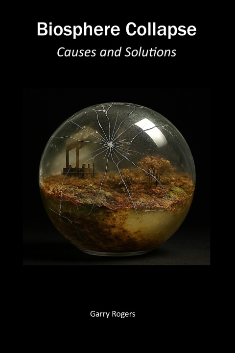 Kniha Biosphere collapse Garry Rogers
