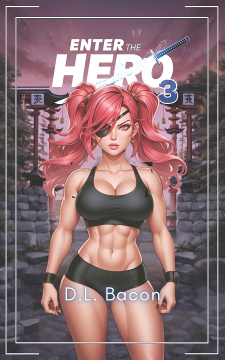 Книга Enter the Hero 3 D.L. Bacon