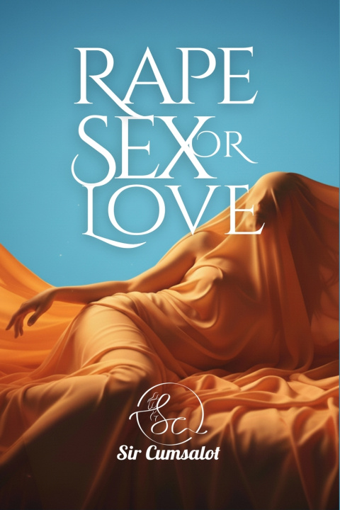 Книга Rape, Sex or Love Sir Cumsalot