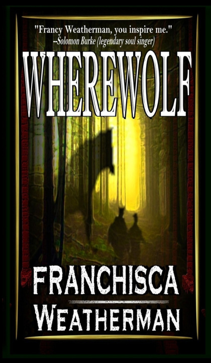 Kniha Wherewolf Franchisca Weatherman