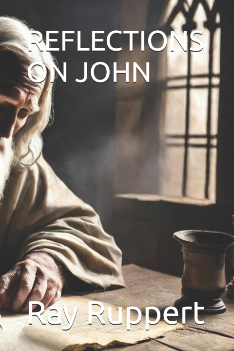 Kniha REFLECTIONS ON JOHN Ray Ruppert