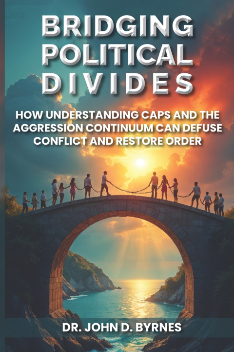 Kniha Bridging Political Divides John D. Byrnes