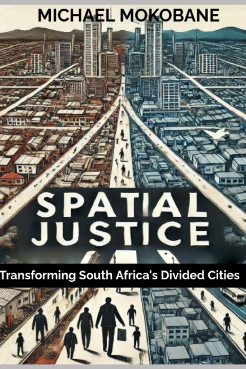 Kniha Spatial Justice Michael Mokobane