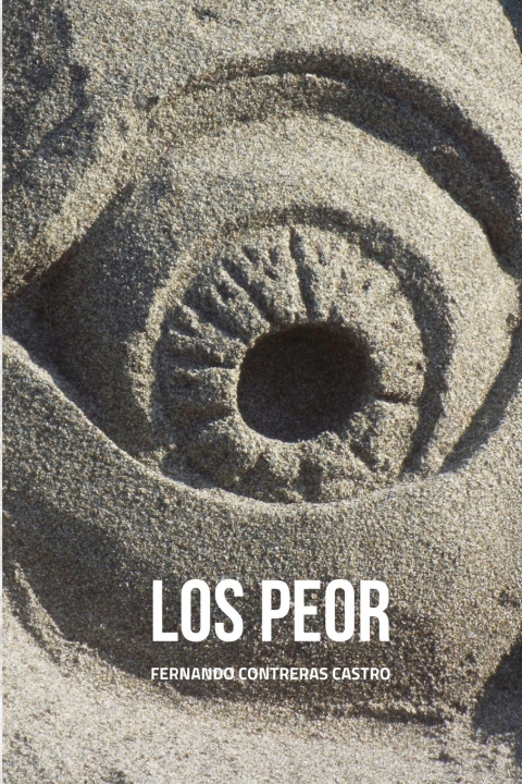 Kniha Los Peor Fernando Contreras Castro
