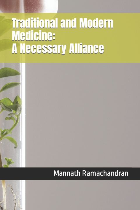 Kniha Traditional and Modern Medicine Mannath Ramachandran