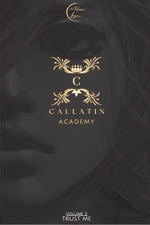 Книга Callatin Academy #2 Melissa Logan